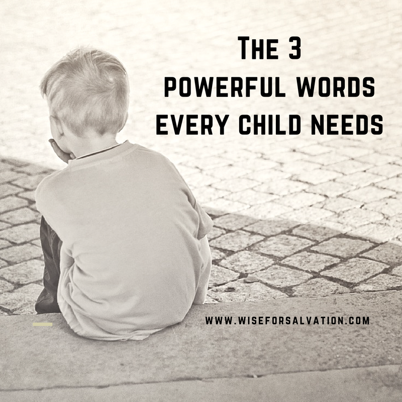 the-3-powerful-words-every-child-needs-christie-thomas